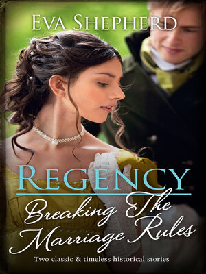 cover image of Regency Breaking the Marriage Rules/Beguiling the Duke/Awakening the Duchess